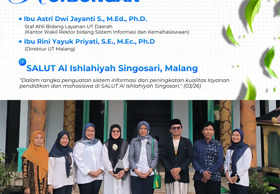 Kunjungan Direktur UT Malang dan Staf Ahli UT Pusat ke SALUT Al Ishlahiyah Singosari.